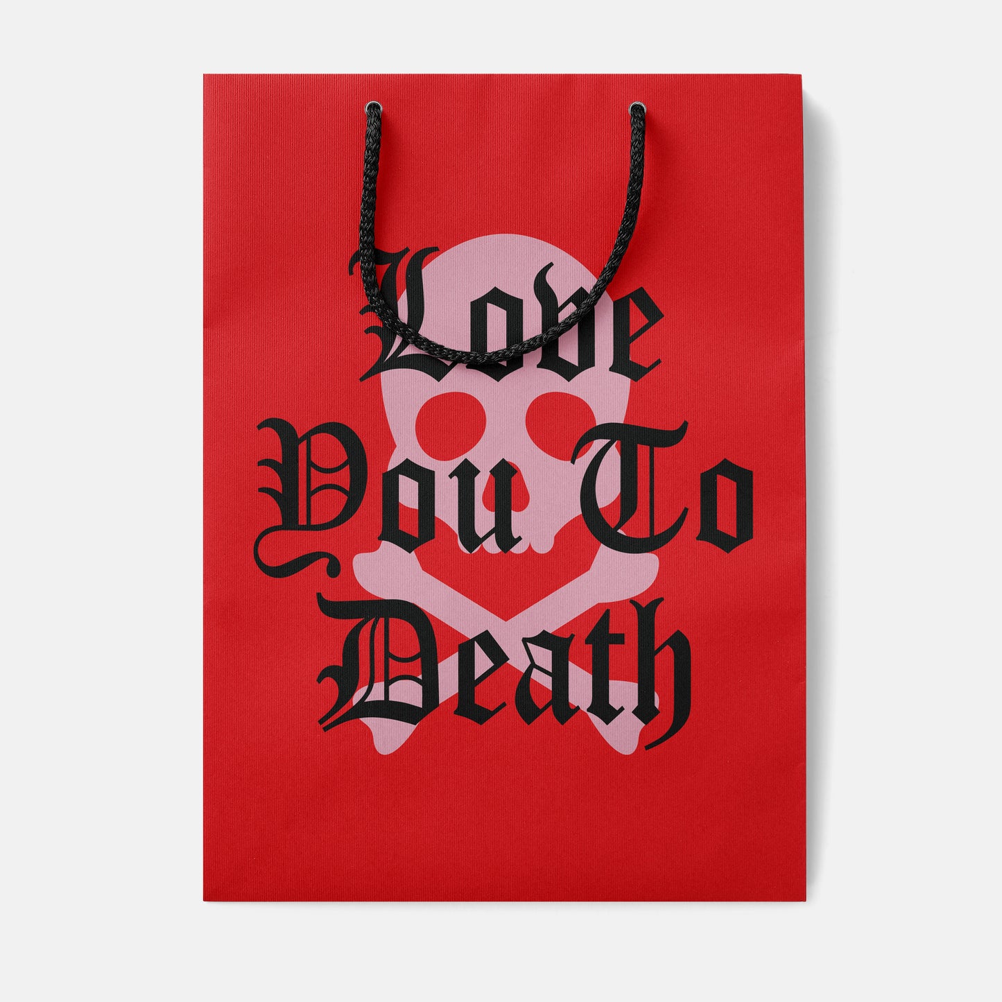 Love You To Death Gift Bag