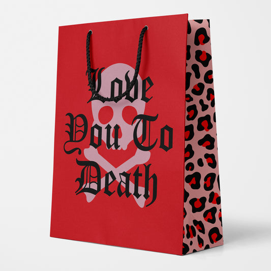 Love You To Death Gift Bag