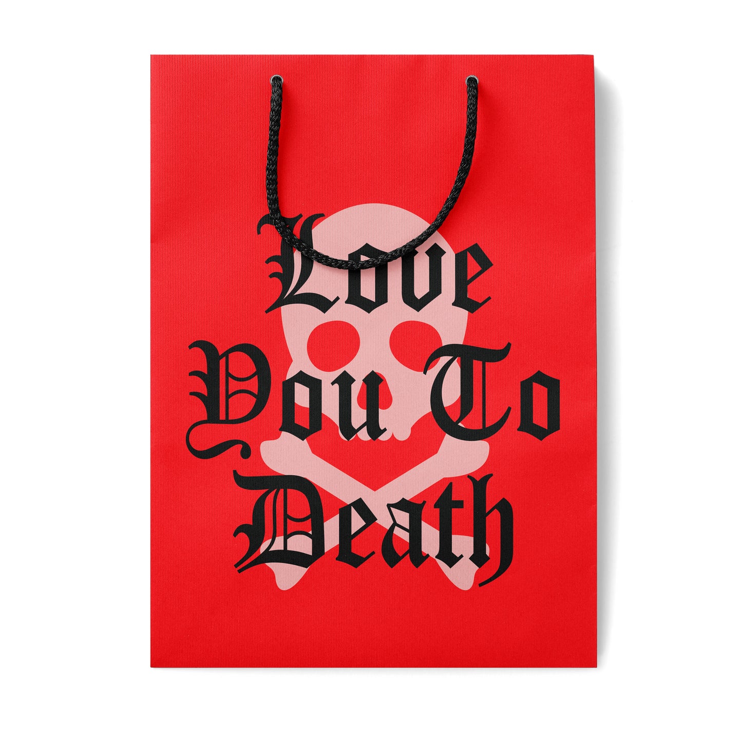 Love You To Death Gift Bag
