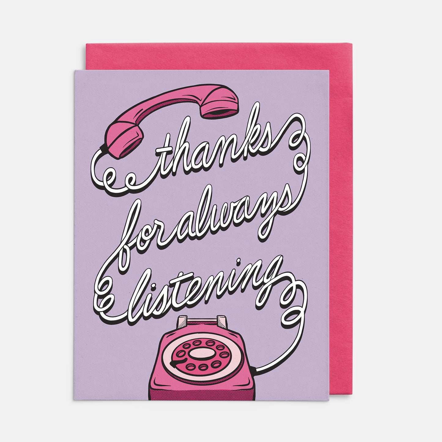 Thanks for Always Listening Card