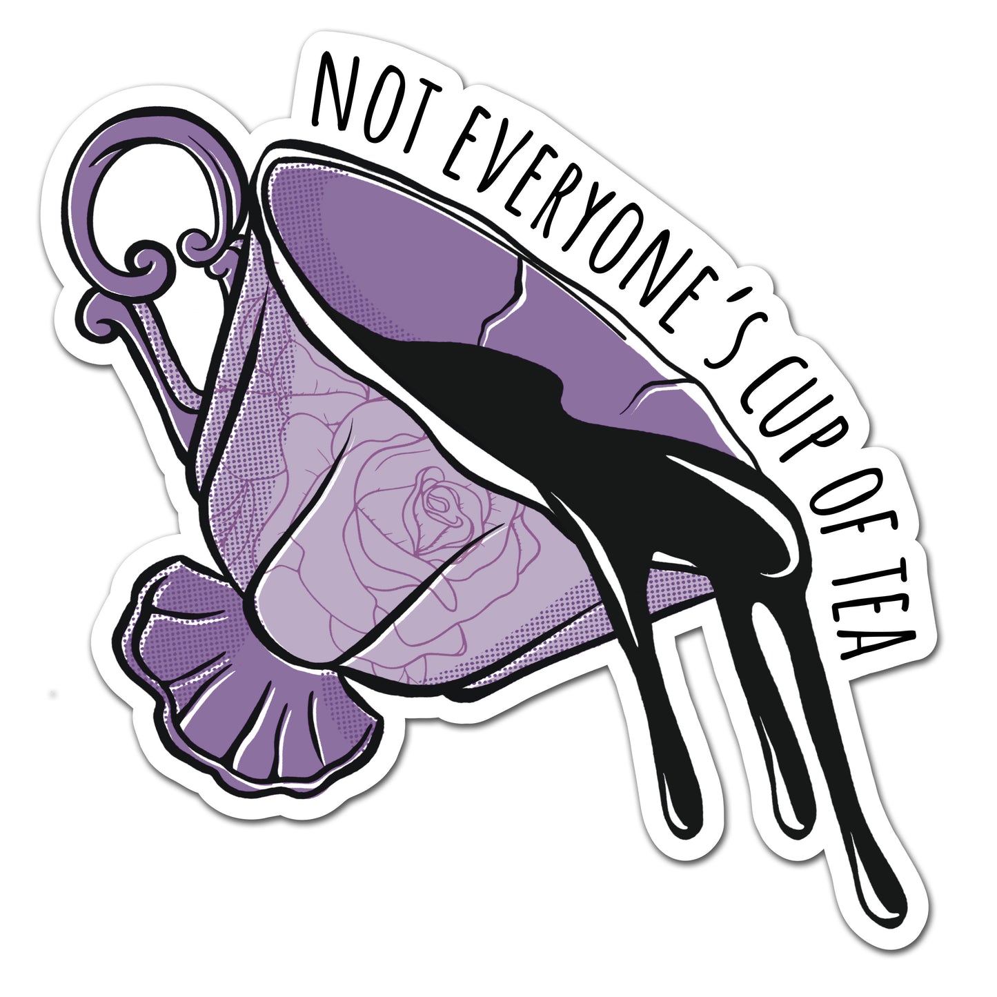 Not Everyone's Cup of Tea Sticker - UV Raised