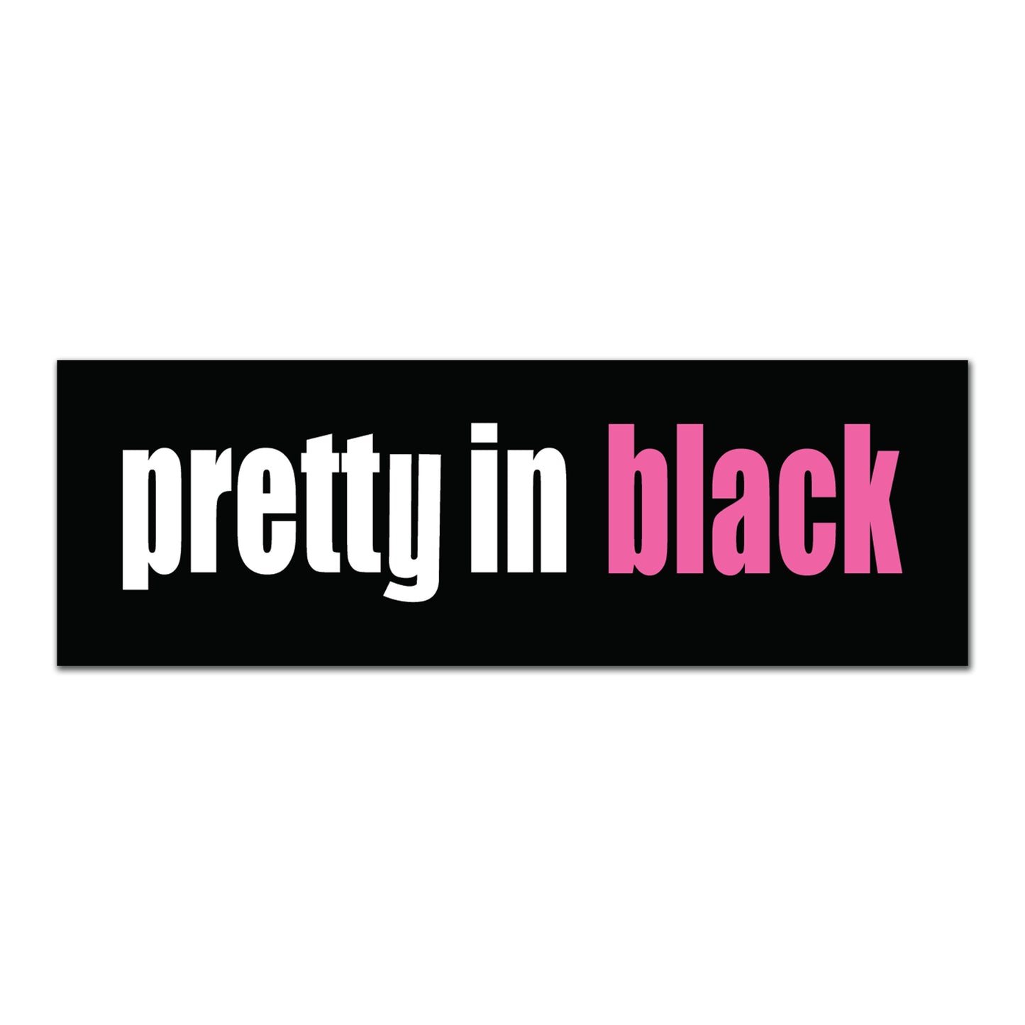 Pretty in Black - Gloss Vinyl Sticker