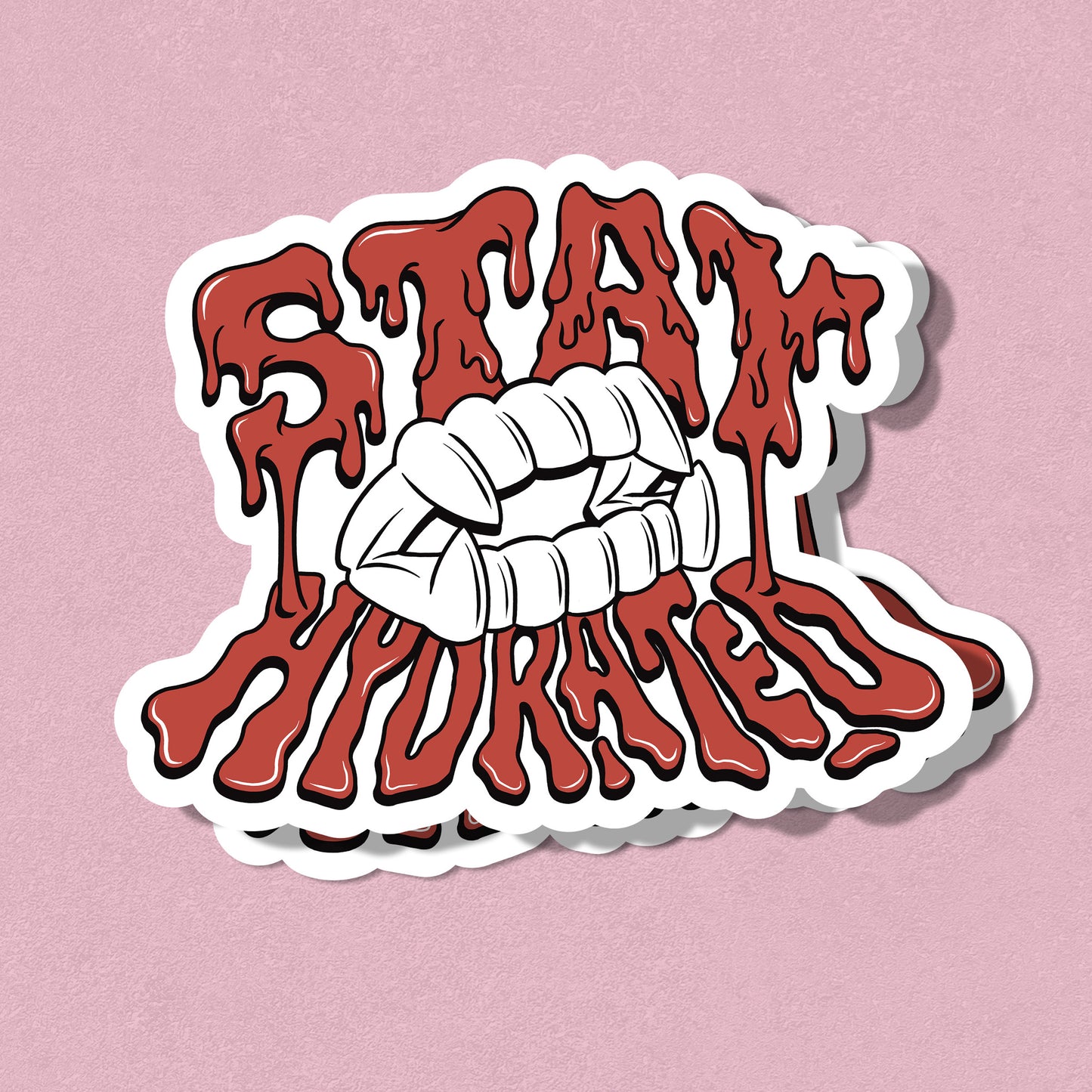 Stay Hydrated - UV Textured Sticker