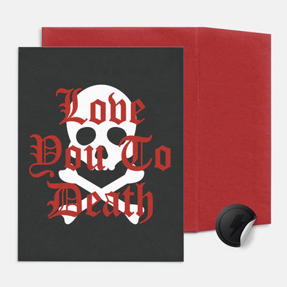 Love You To Death Valentine's Card - Red Foil