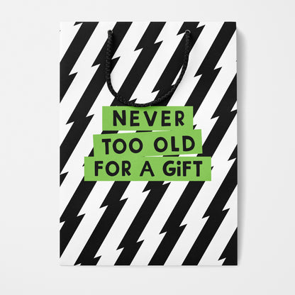 Never Too Old Gift Bag
