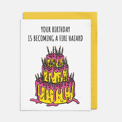 Your Birthday is Becoming a Fire Hazard Card