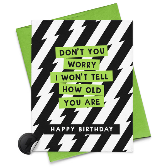 i wont tell how old you are birthday card

