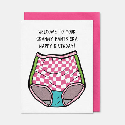 Welcome To Your Granny Pants Era, Happy Birthday Card