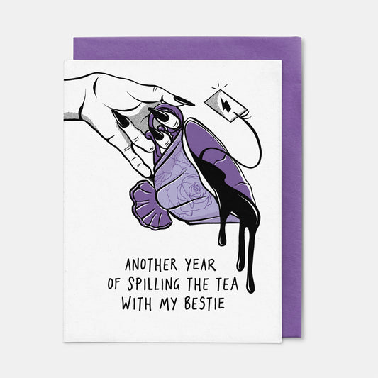 Another Year Spilling The Tea With My Bestie Birthday Card