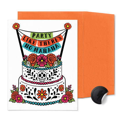 Party Like There's No Mañana  (NEON Orange)