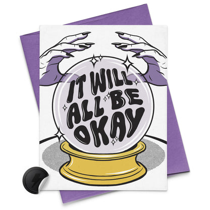 CRYSTAL ball your future will be okay