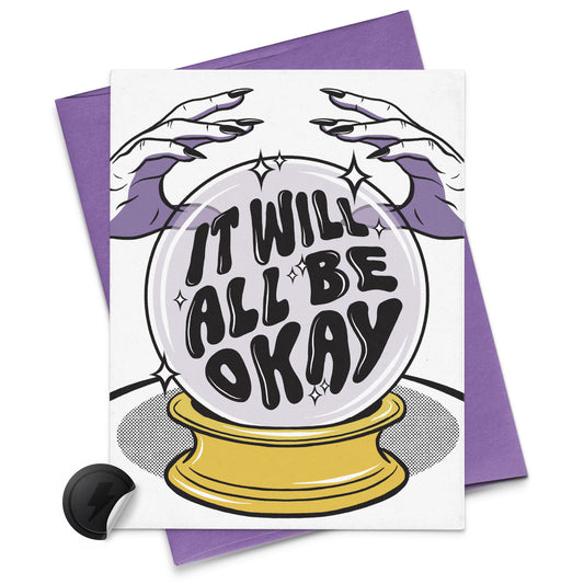 CRYSTAL ball your future will be okay