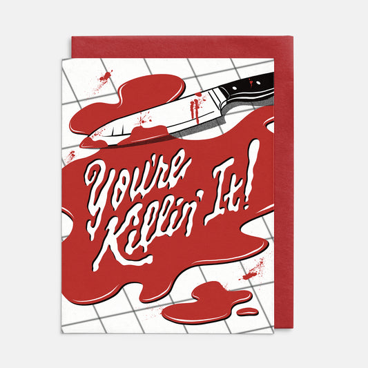 You're Killin' It! Card