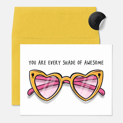 You Are Every Shade of Awesome Card