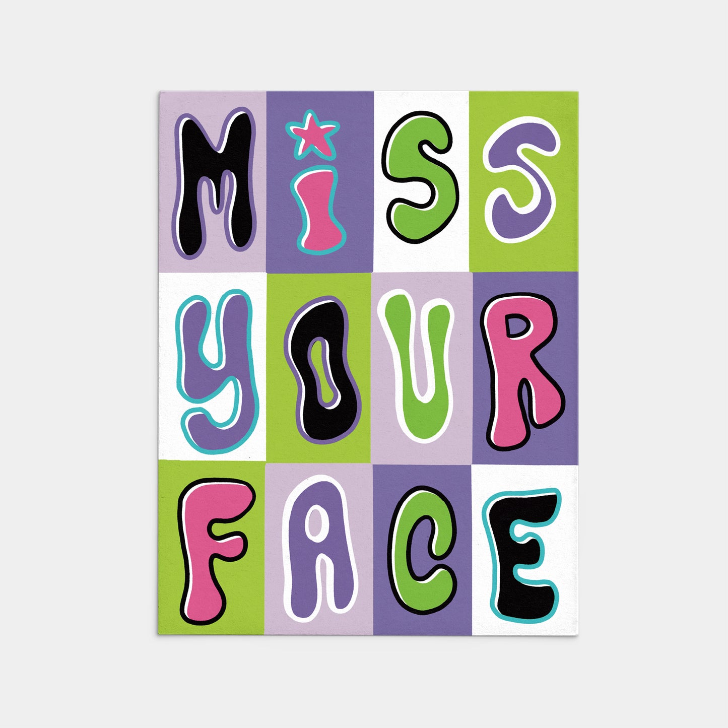 Miss Your Face Card