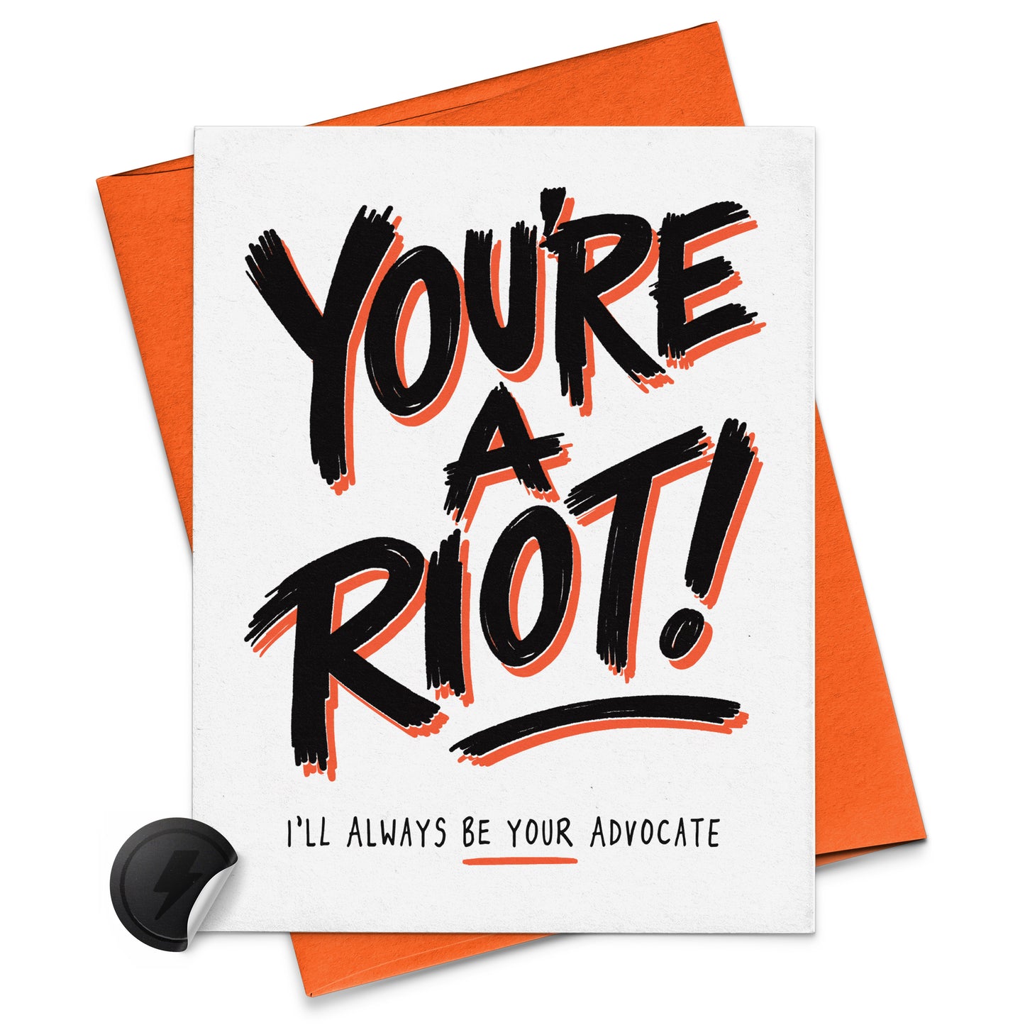 You're A Riot! (NEON Orange)