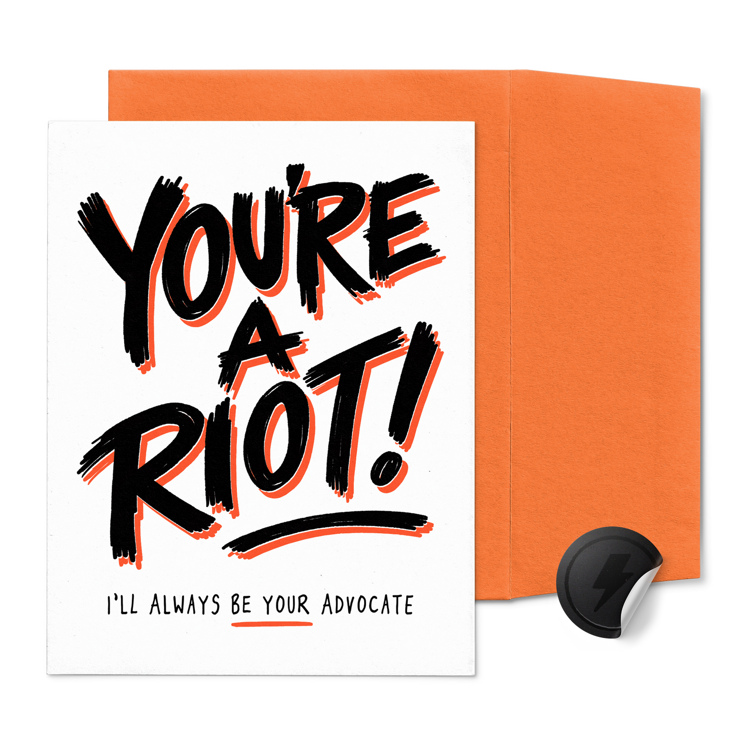 You're A Riot! (NEON Orange)