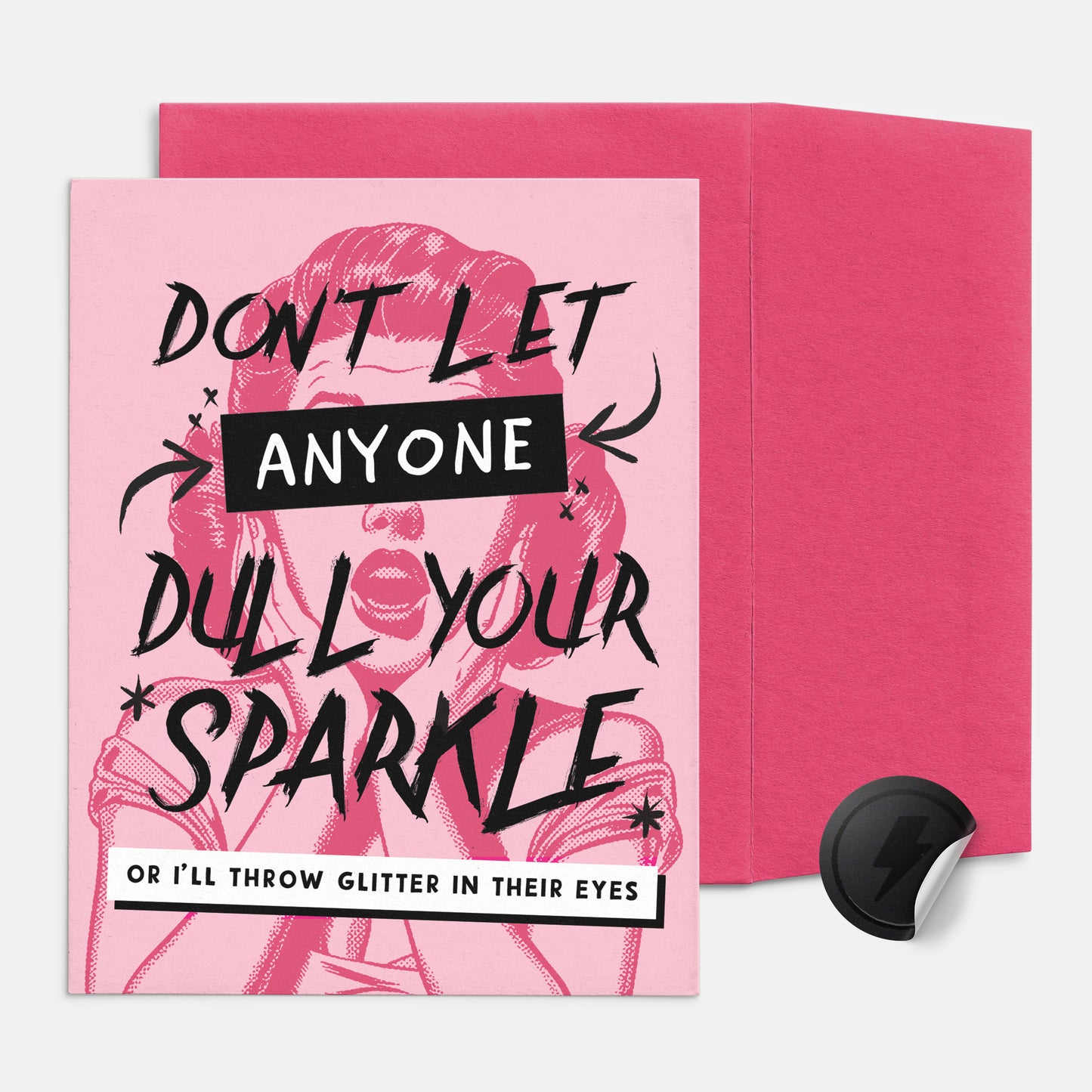 Don't Let Anyone Dull Your Sparkle Card