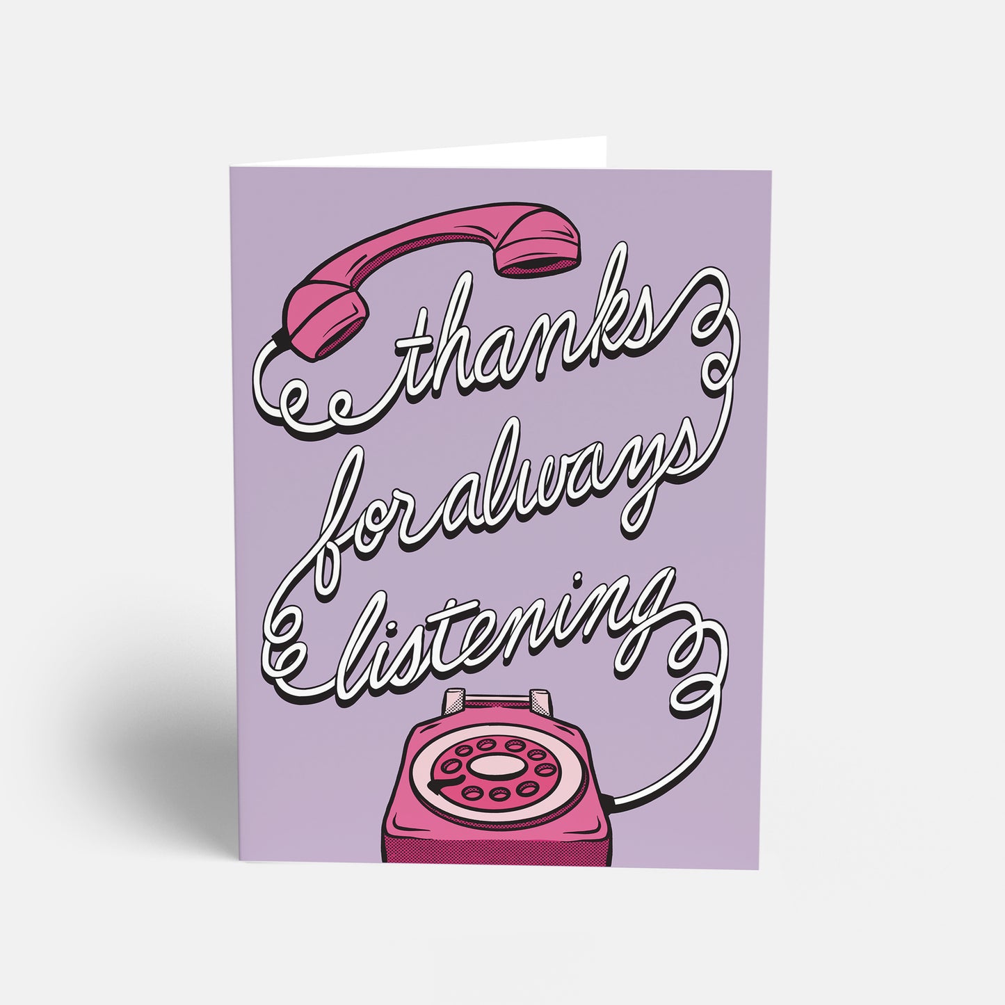 Thanks for Always Listening Card
