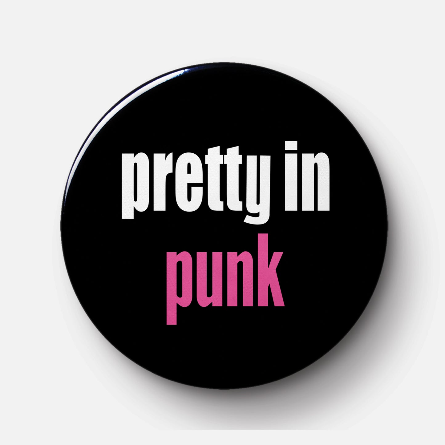 Pretty in Punk Pinback Button