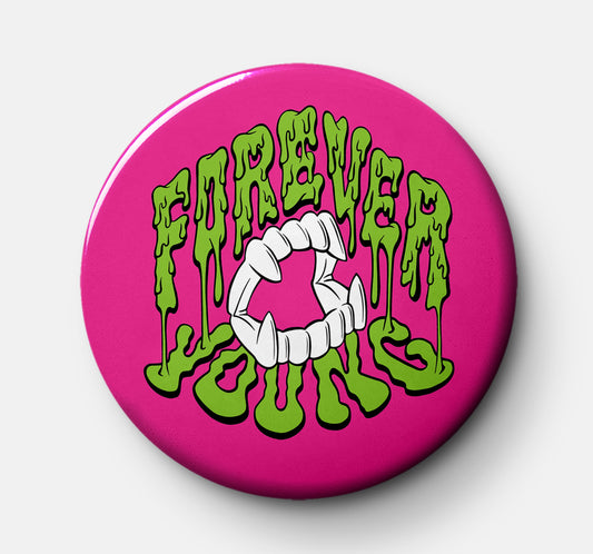 Forever Young Pinback Button