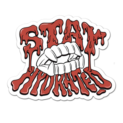 Stay Hydrated - UV Textured Sticker