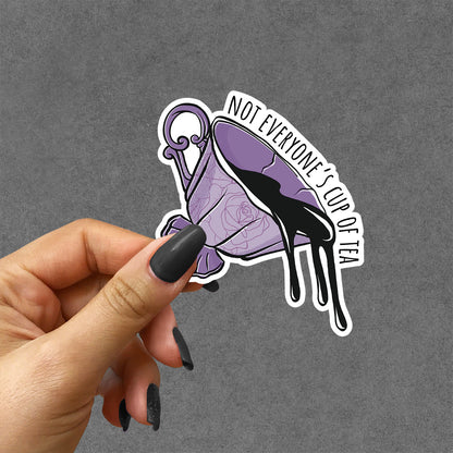 Not everyone's cup of tea sticker