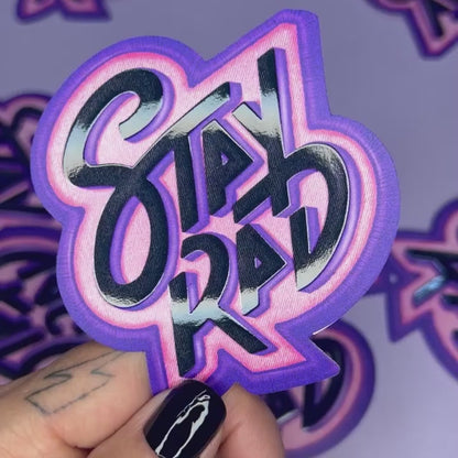 Stay Rad Patch Sticker - Raised UV Spot